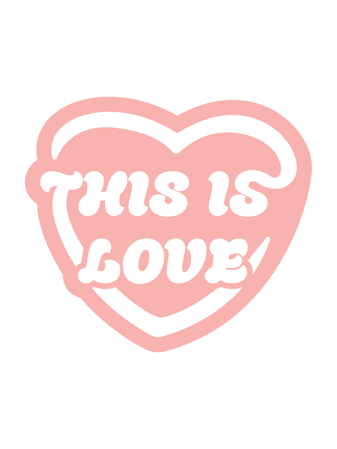 "THIS IS LOVE" Sticker