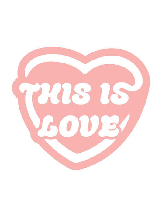"THIS IS LOVE" Sticker